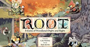 Root: A Game of Woodland Might and Right